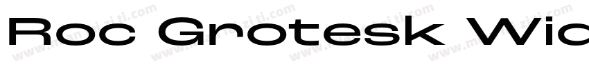 Roc Grotesk Wide字体转换